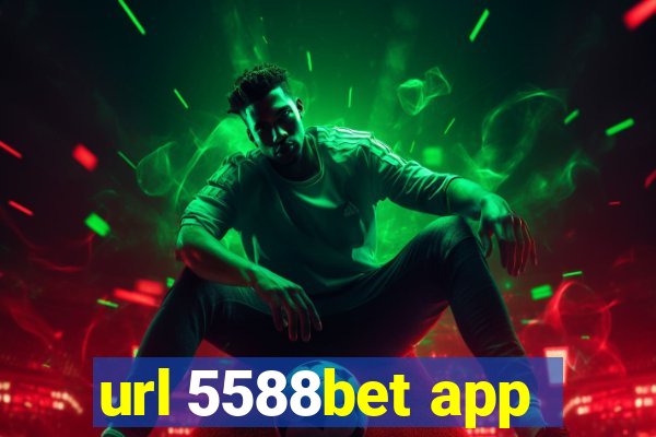 url 5588bet app